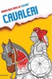 Marea mea carte de colorat - Cavaleri - Nomina