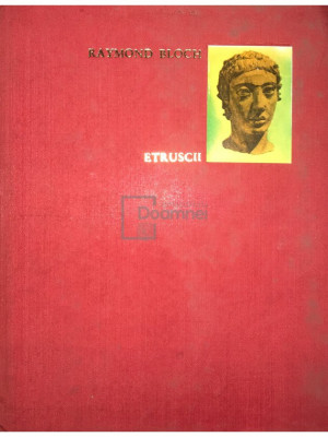 R. Bloch - Etruscii (editia 1966) foto