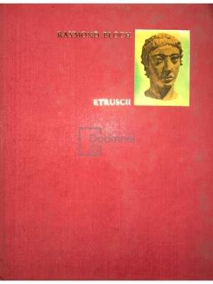R. Bloch - Etruscii (Editia: 1966) foto