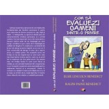 Cum sa evaluezi oamenii dintr-o privire - Benedict Elsie Lincoln; Benedict Ralph Paine