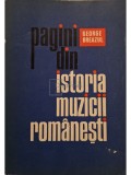 George Breazul - Pagini din istoria muzicii romanesti (Editia: 1974)