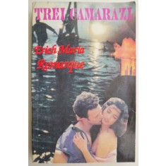 Trei camarazi &ndash; Erich Maria Remarque