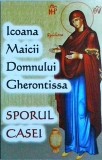 Icoana Maicii Domnului Gherontissa. Sporul Casei