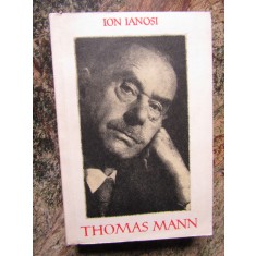 Thomas Mann - Ion Ianosi