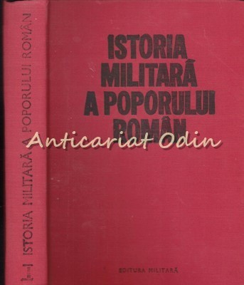 Istoria Militara A Poporului Roman I - Constantin Olteanu, Stefan Pascu foto