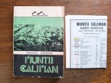 Muntii Caliman, cu harta - Traian Naum / R2P4F