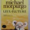 LEUL FLUTURE de MICHAEL MORPURGO , CU ILUSTRATII de CHRISTIAN BIRMINGHAM , 2019