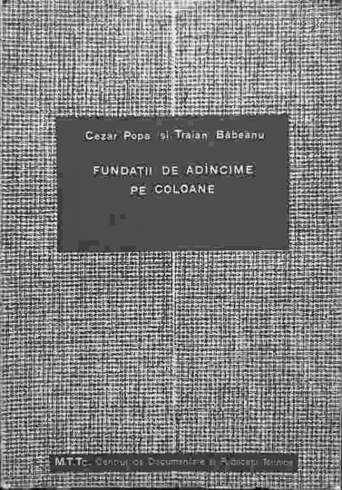 FUNDATII DE ADANCIME PE COLOANE-CEZAR POPA, TRAIAN BADEANU