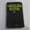 ORASUL SI CAINII - MARIO VARGAS LLOSA
