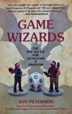 Cumpara ieftin Game wizards: the epic battle for dungeons &amp; dragons - 2021 - Jon Peterson ($X239)