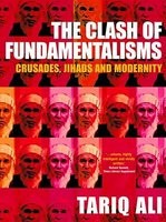 The Clash of Fundamentalisms: Crusades, Jihads and Modernity