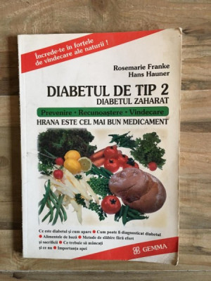 Rosemarie Franke, Hans Hauner - Diabetul de Tip 2. Diabetul Zaharat foto