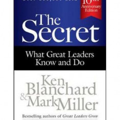 The Secret: What Great Leaders Know and Do - Paperback brosat - Ken Blanchard - Berrett-Koehler
