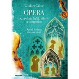 Opera - Szerelem, hal&aacute;l, t&eacute;boly a sz&iacute;npadon - Dr. Winkler G&aacute;bor
