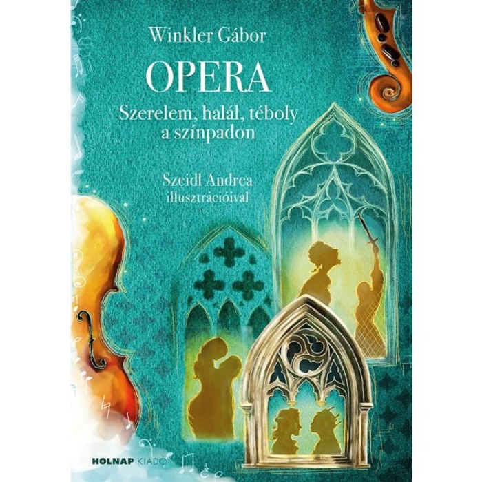 Opera - Szerelem, hal&aacute;l, t&eacute;boly a sz&iacute;npadon - Dr. Winkler G&aacute;bor