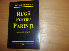 ADRIAN PAUNESCU - RUGA PENTRU PARINTI ( rara ) * foto