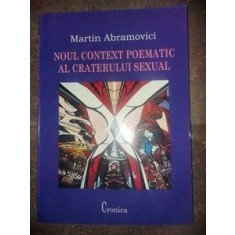 Noul context poematic al craterului sexual- Martin Abramovici