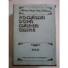 ROMANIA DUPA MAREA UNIRE - MIRCEA MUSAT, ION ARDELEANU