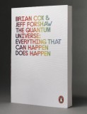 The quantum universe: everything that can happen does happen/ Cox, J. Forshaw