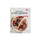 American Heart Association Healthy Slow Cooker Cookbook, Second Edition