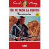 De pe tron la esafod 4/7 - Plisc de uliu-Karl May