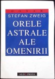 ORELE ASTRALE ALE OMENIRII-STEFAN ZWEIG-360138