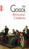 Revizorul. Căsătoria (Top 10+) - Paperback brosat - Nikolai Vasilievici Gogol - Polirom