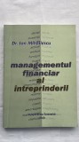 MANAGEMENTUL FINANCIAR AL &Icirc;NTREPRINDERII - ION MIHĂILESCU