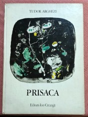 Prisaca. Ilustratii de Constantin Baciu. Editura Ion Creanga, 1976 - Tudor Arghezi
