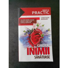 CHRISTIAAN BARNARD - GHIDUL INIMII SANATOASE