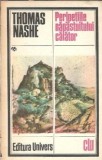 Peripetiile napastuitului calator Thomas Nashe Editura Univers Clasici Literatura Universala 1984 Coperta Cartonata Carte Veche