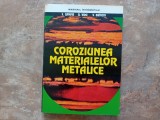 COROZIUNEA MATERIALELOR METALICE - S. ZAMFIR, R. VIDU , V. BRINZOI, 1994