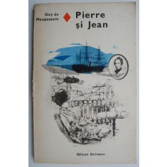 Pierre si Jean - Guy de Maupassant