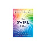 The Swirl Method: Supporting Multilingual Learners as They Speak, Write, Interact, Read, and Listen (Use the Swirl Method to Transform M