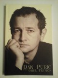 Dan PURIC despre OMUL FRUMOS - Dan Puric