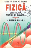 FIZICA MOLECULARA, ATOMICA SI NUCLEARA. SISTEM GRILA PENTRU BACALAUREAT SI CONCURSURI DE ADMITERE-OCTAVIAN -261295
