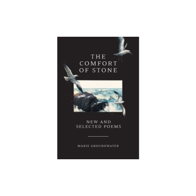 The Comfort of Stone: New and Selected Poems foto
