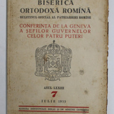 BISERICA ORTODOXA ROMANA - BULETINUL OFICIAL AL PATRIARHIEI ROMANE , ANUL LXXIII , NR. 7 , IULIE , 1955