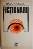 Fictionarii - Radu Cosasu - Carte Beletristica