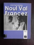 Noul val francez - Michel Marie