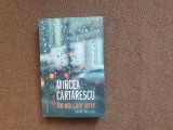 Mircea Cartarescu - Un om care scrie. Jurnal 2011-2017