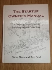 The Startup Owner&#039;s Manual / Manualul de pornire al antreprenorului, vol.1, 2012