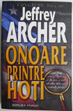 Onoare pentru hoti &ndash; Jeffrey Archer