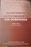 REZISTENTA ANTICOMUNISTA DIN DOBROGEA 2011 EDITIA A 3-A REVIZUITA SI ADAUGITA CONSTANTIN IONASCU DETINUTI POLITICI REZISTENTA ARMATA LEGIONAR 562 PAG