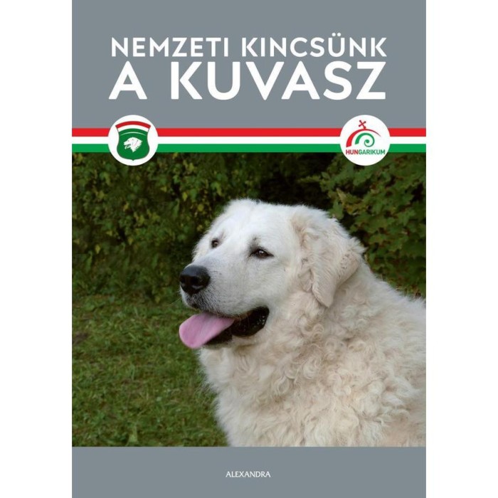 Nemzeti kincs&uuml;nk a kuvasz