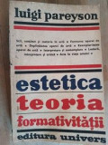 Estetica, teoria formativitatii- Luigi Pareyson