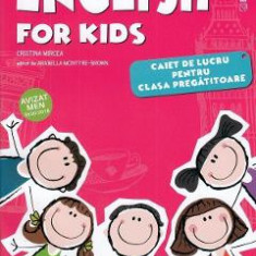 English for Kids - Clasa pregatitoare - Caiet - Cristina Mircea