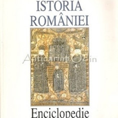 Istoria Romaniei. Enciclopedie - Costin Scorpan