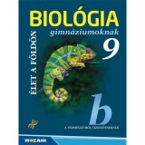 Biol&oacute;gia gimn&aacute;ziumoknak 9. &eacute;vfolyam - &Eacute;let a F&ouml;ld&ouml;n - G&aacute;l B&eacute;la