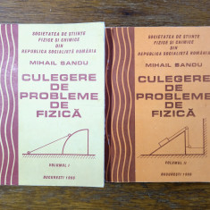 Culegere de probleme de fizica, 2 vol. - Mihail Sandu / R3P2S